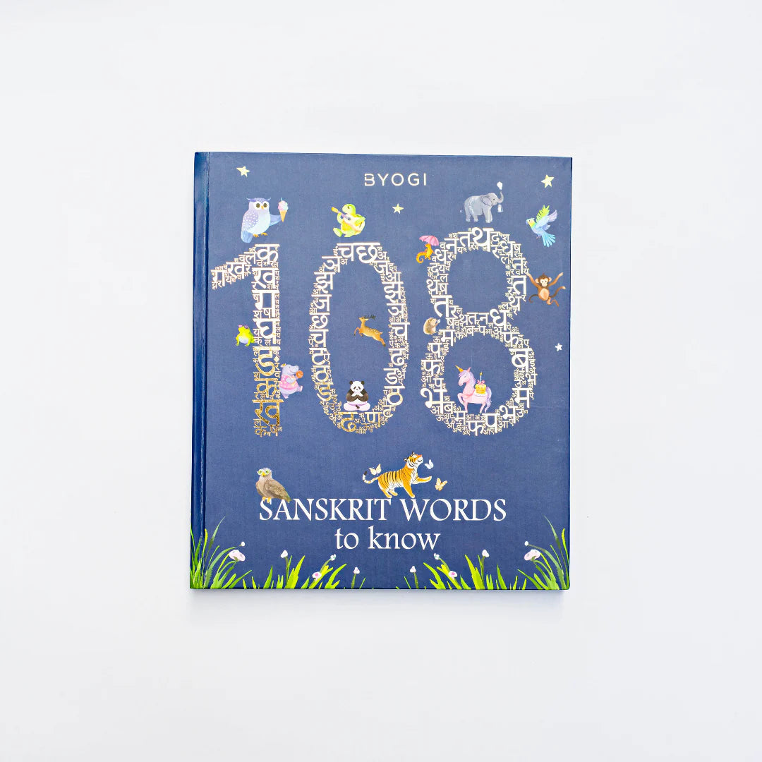 108 Sanskrit Words To Know by BYOGI Sri Sri Tattva